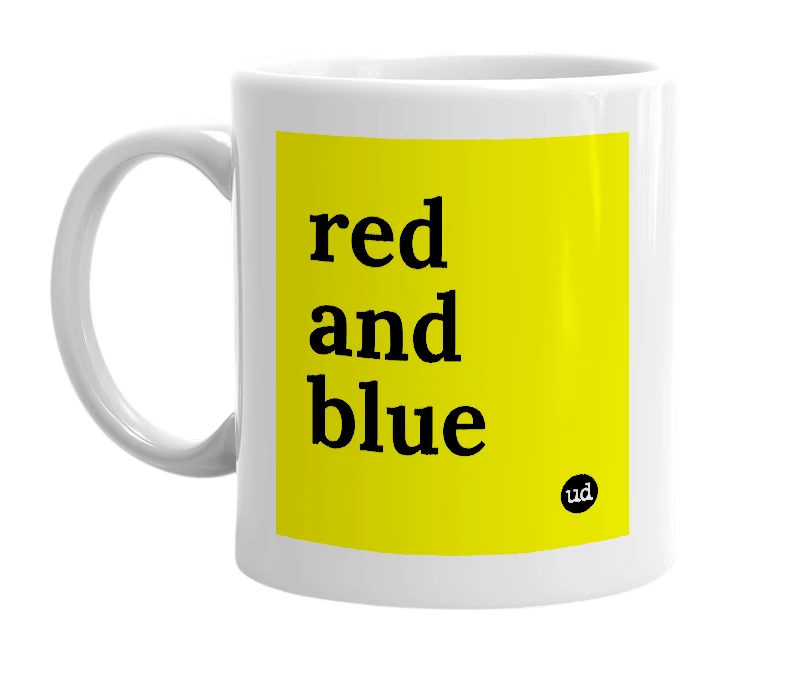 White mug with 'red and blue' in bold black letters