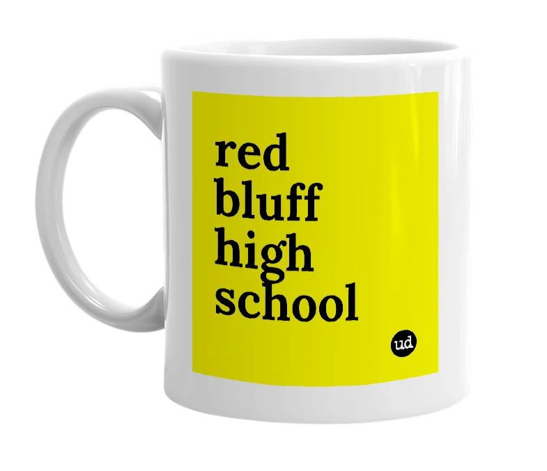 White mug with 'red bluff high school' in bold black letters