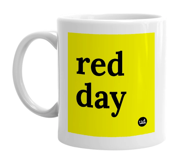 White mug with 'red day' in bold black letters