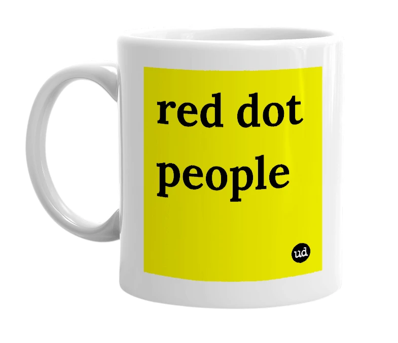 White mug with 'red dot people' in bold black letters
