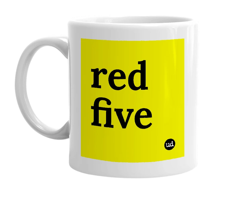 White mug with 'red five' in bold black letters