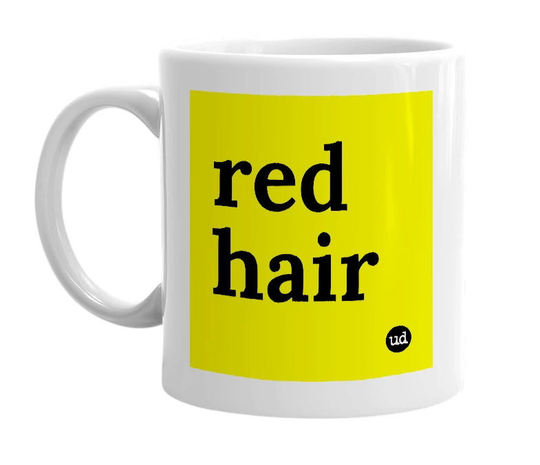 White mug with 'red hair' in bold black letters