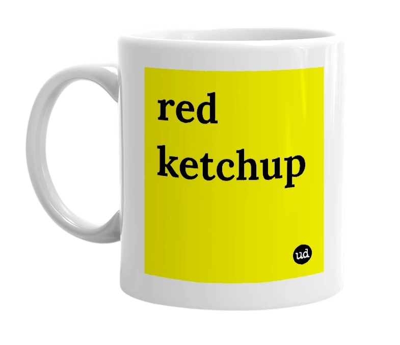 White mug with 'red ketchup' in bold black letters