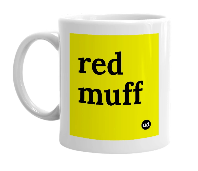 White mug with 'red muff' in bold black letters