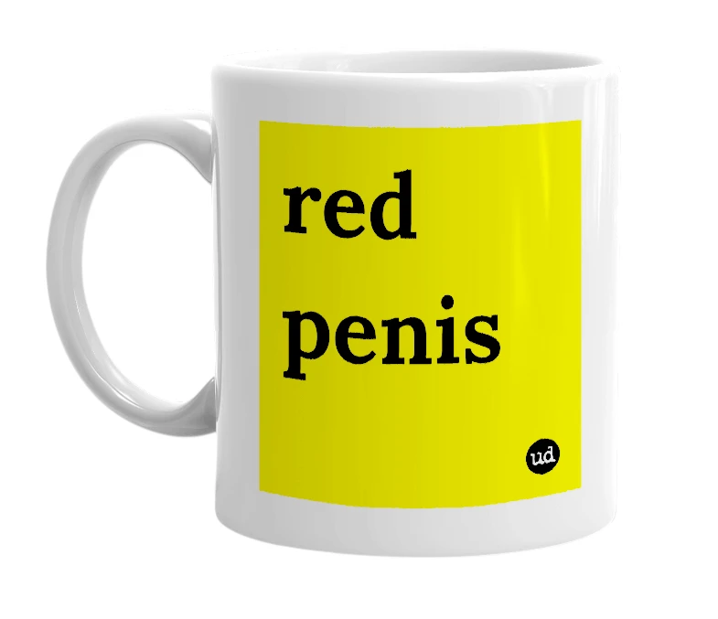 White mug with 'red penis' in bold black letters