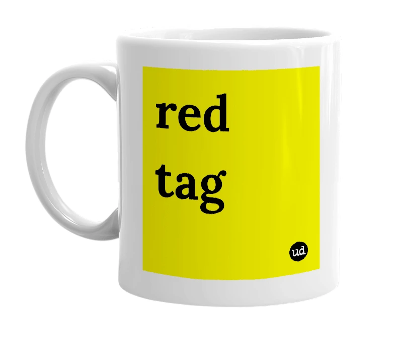 White mug with 'red tag' in bold black letters