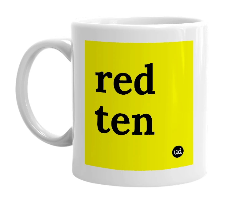 White mug with 'red ten' in bold black letters