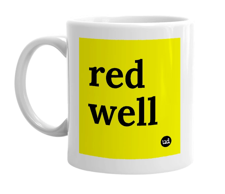 White mug with 'red well' in bold black letters