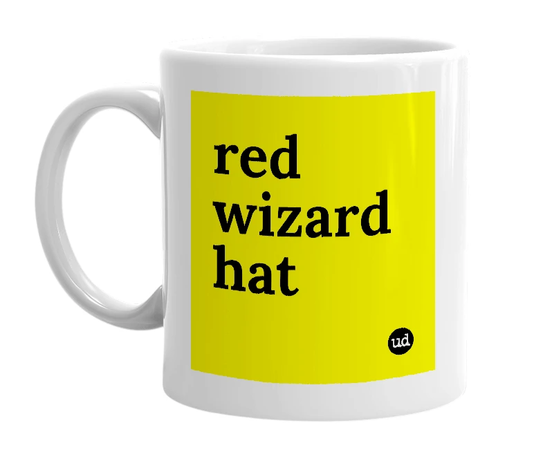 White mug with 'red wizard hat' in bold black letters