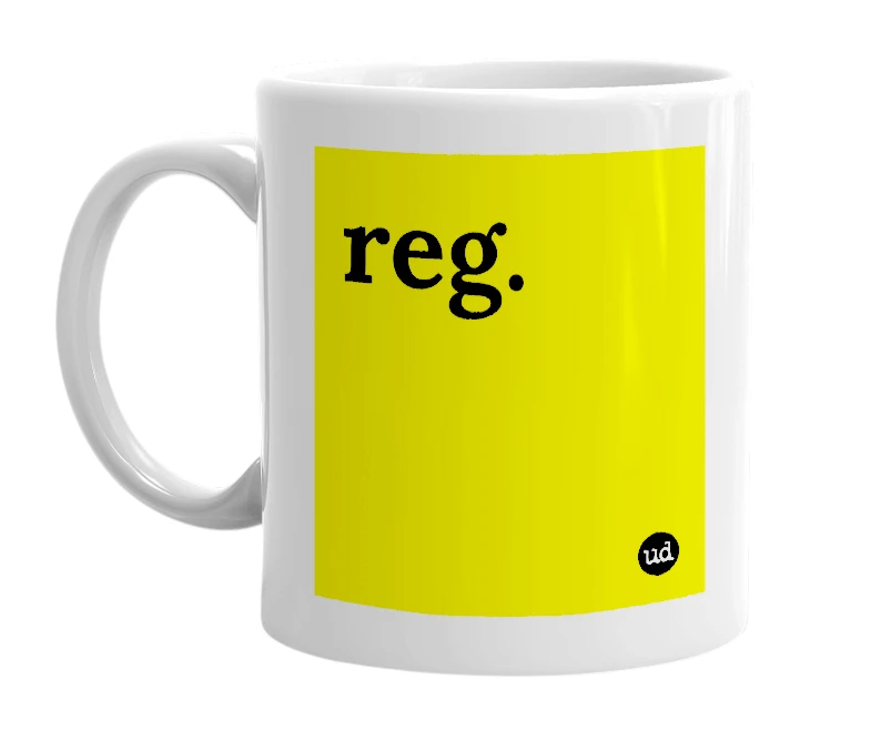 White mug with 'reg.' in bold black letters
