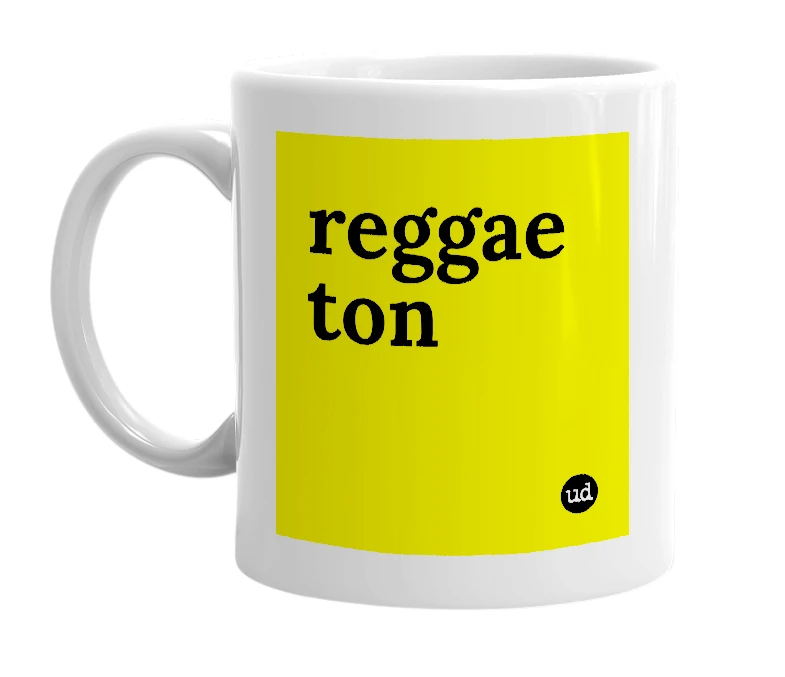 White mug with 'reggae ton' in bold black letters