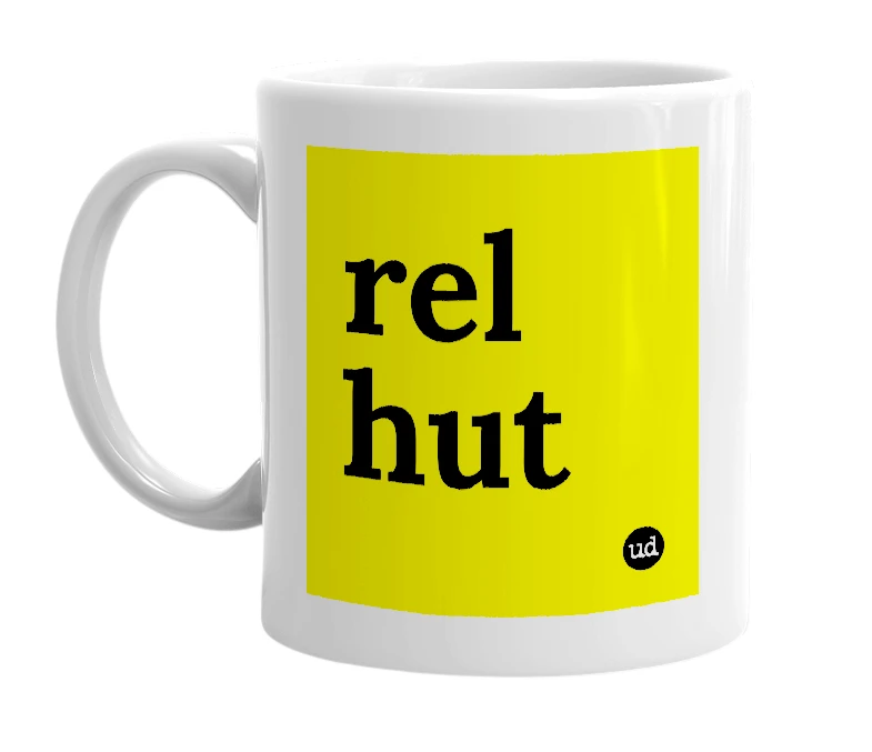 White mug with 'rel hut' in bold black letters