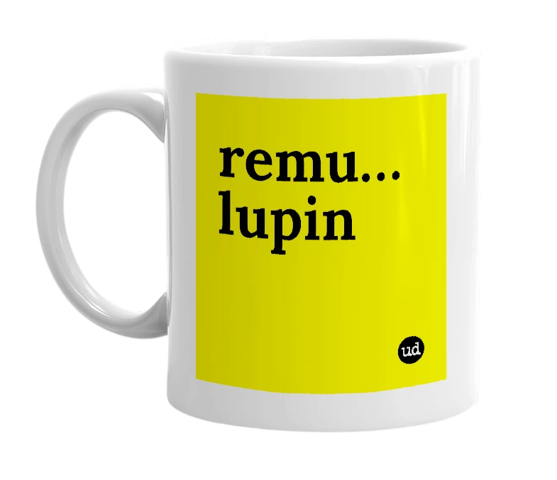 White mug with 'remu…lupin' in bold black letters
