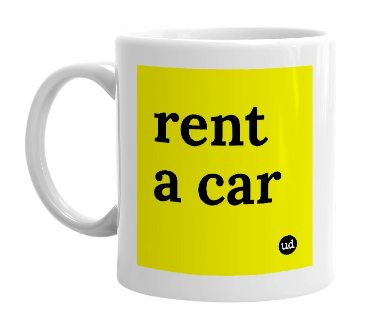 White mug with 'rent a car' in bold black letters