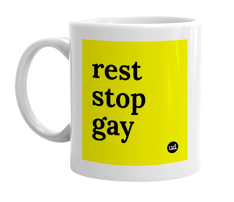 White mug with 'rest stop gay' in bold black letters