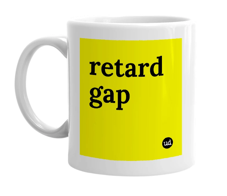 White mug with 'retard gap' in bold black letters