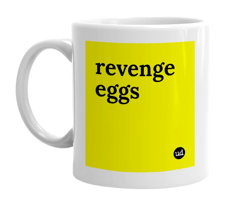 White mug with 'revenge eggs' in bold black letters