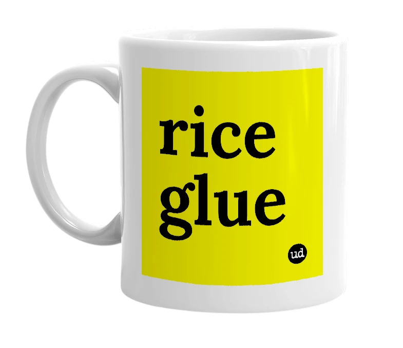 White mug with 'rice glue' in bold black letters