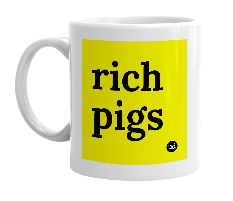 White mug with 'rich pigs' in bold black letters