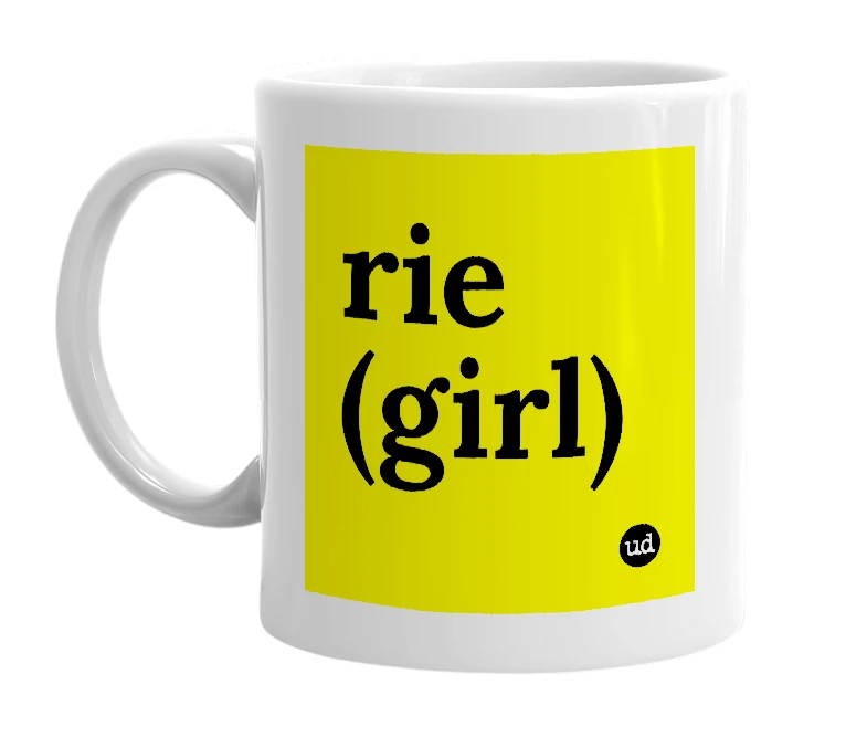 White mug with 'rie (girl)' in bold black letters