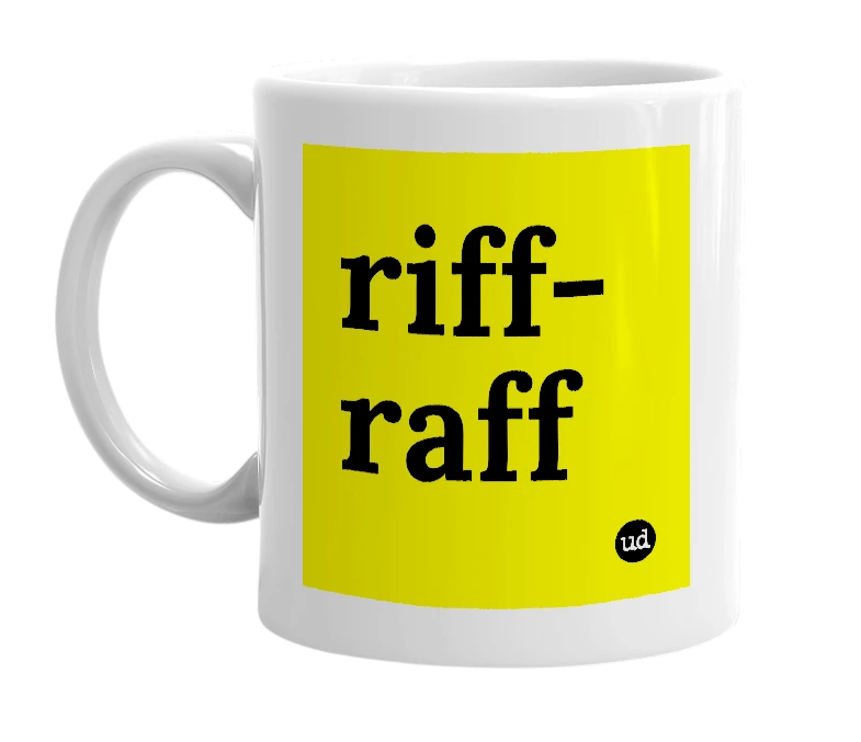 White mug with 'riff-raff' in bold black letters