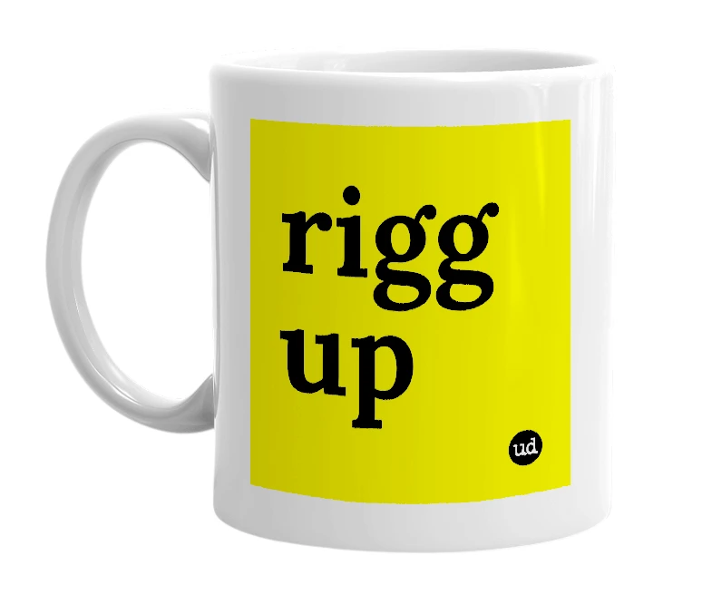 White mug with 'rigg up' in bold black letters