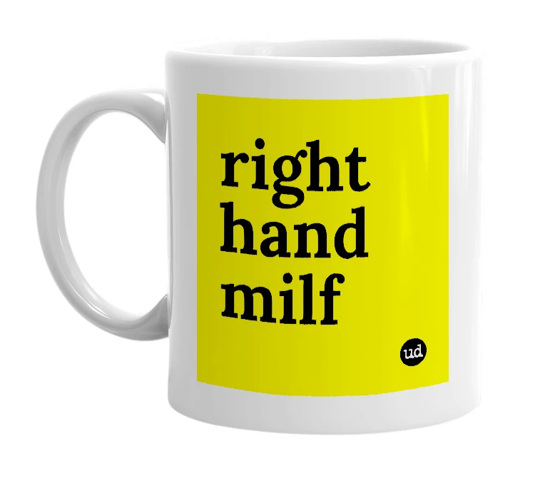 White mug with 'right hand milf' in bold black letters