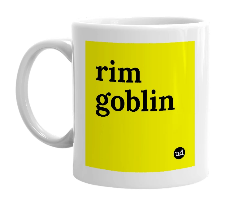 White mug with 'rim goblin' in bold black letters