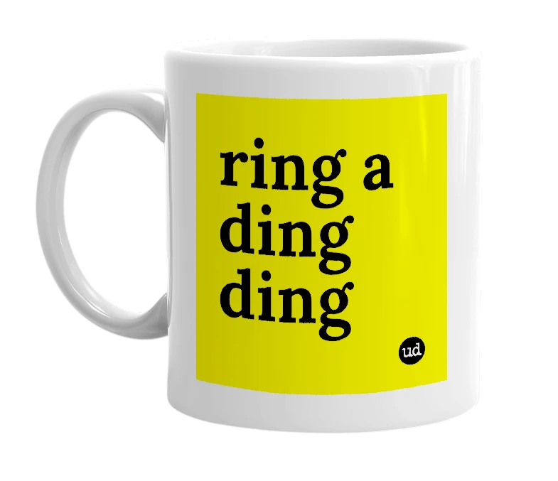 White mug with 'ring a ding ding' in bold black letters