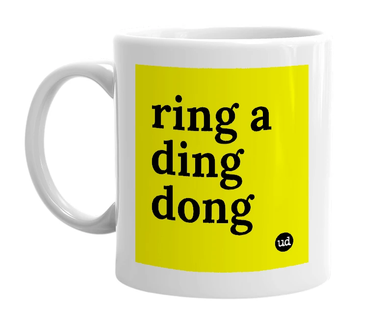 White mug with 'ring a ding dong' in bold black letters