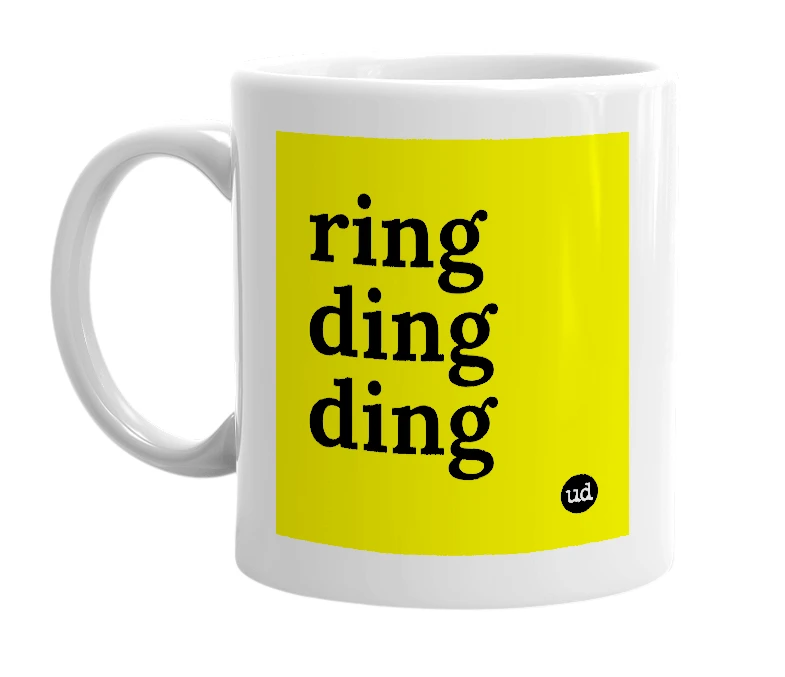 White mug with 'ring ding ding' in bold black letters