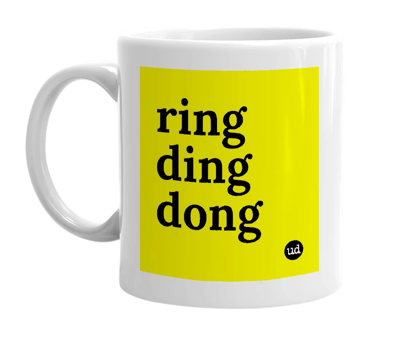 White mug with 'ring ding dong' in bold black letters