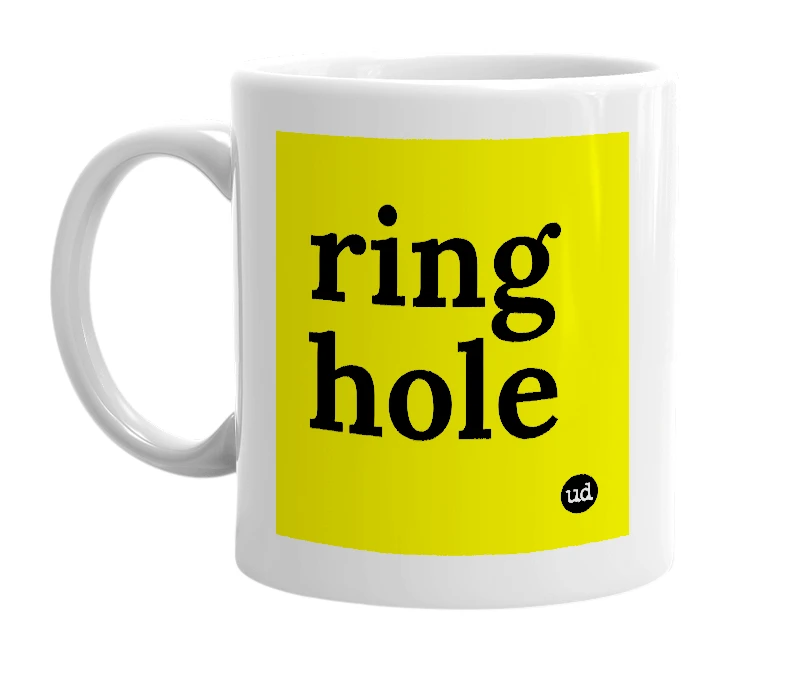 White mug with 'ring hole' in bold black letters