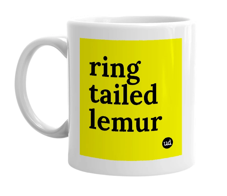 White mug with 'ring tailed lemur' in bold black letters