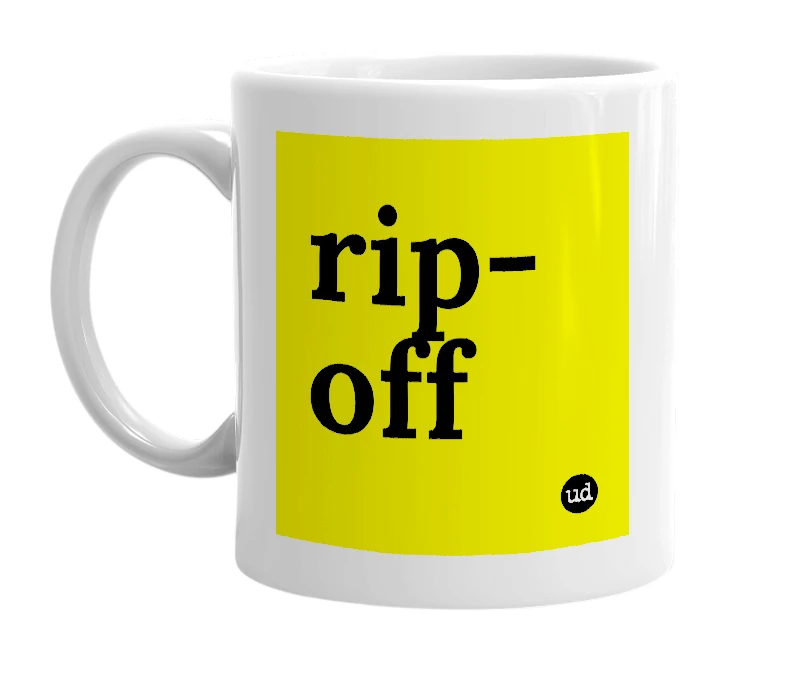 White mug with 'rip-off' in bold black letters