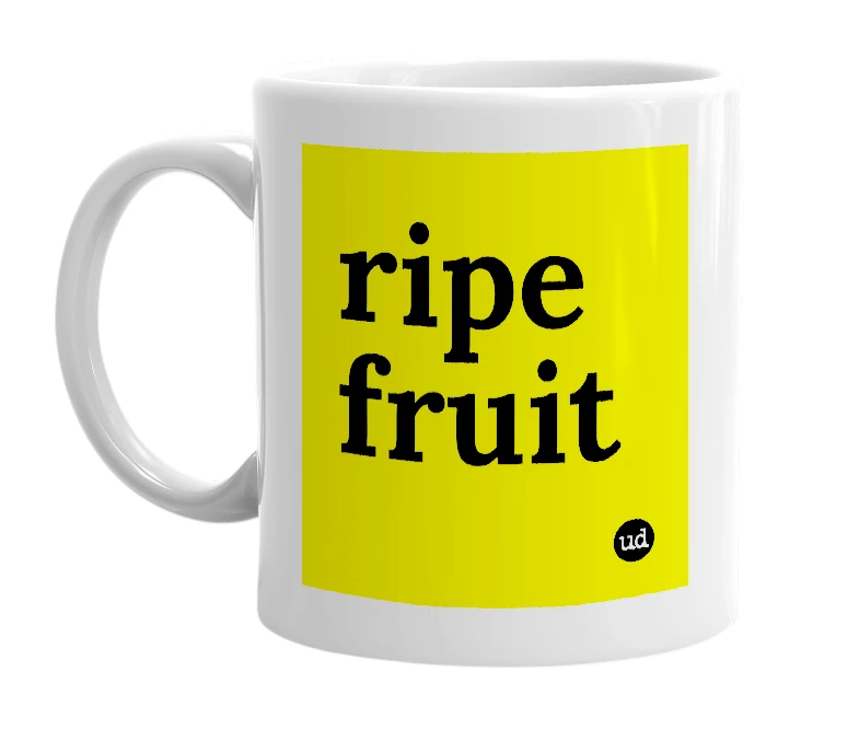 White mug with 'ripe fruit' in bold black letters