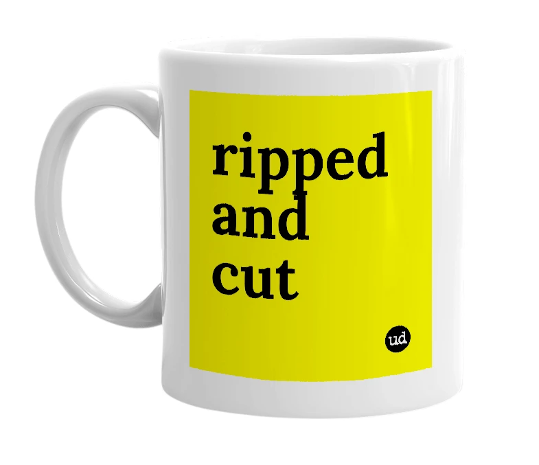 White mug with 'ripped and cut' in bold black letters