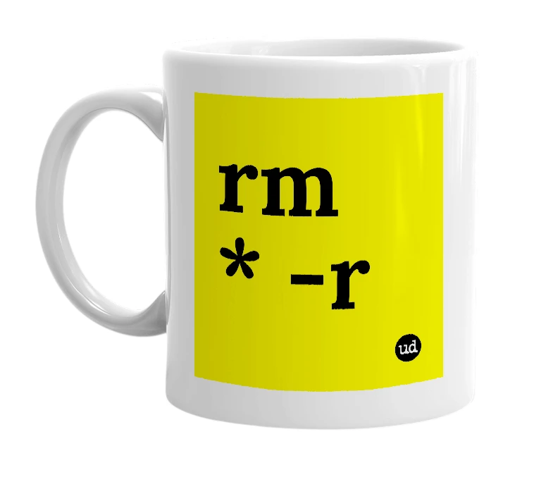 White mug with 'rm * -r' in bold black letters