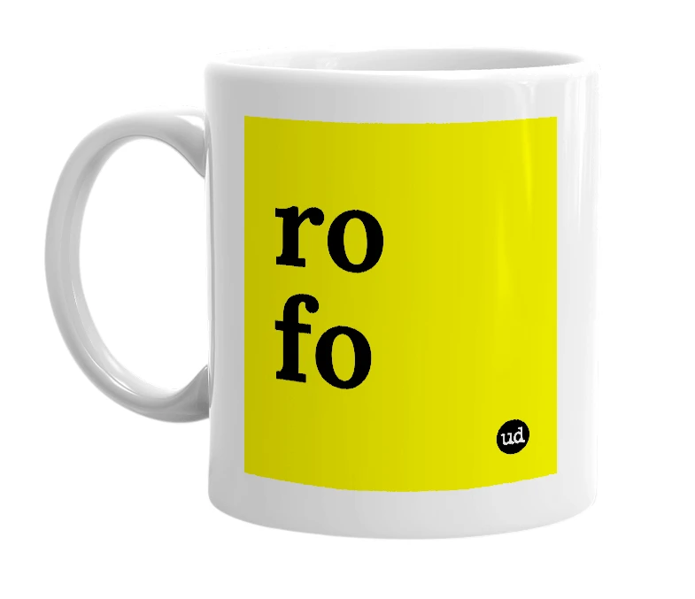 White mug with 'ro fo' in bold black letters