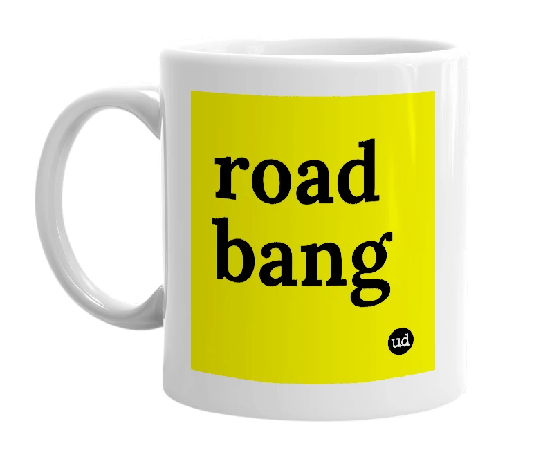 White mug with 'road bang' in bold black letters