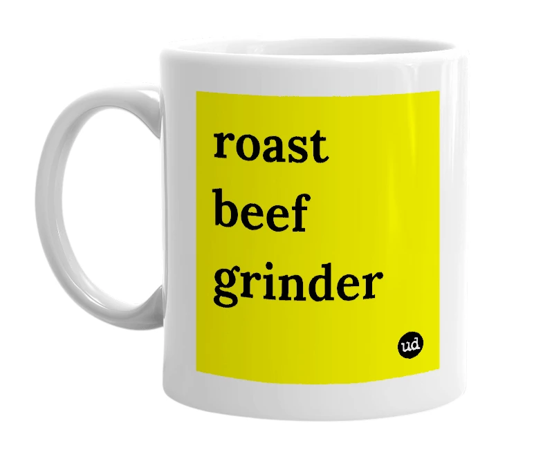White mug with 'roast beef grinder' in bold black letters