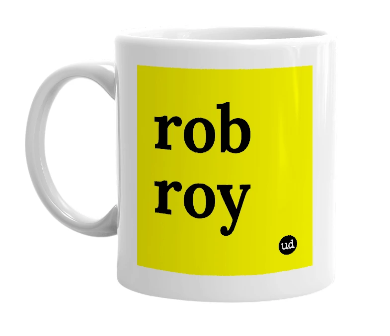 White mug with 'rob roy' in bold black letters