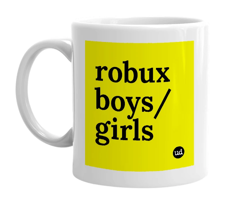White mug with 'robux boys/girls' in bold black letters