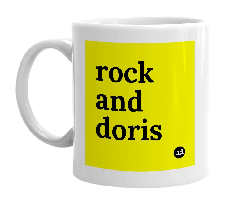 White mug with 'rock and doris' in bold black letters