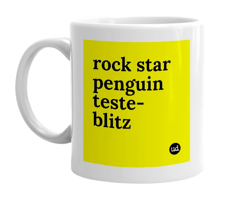 White mug with 'rock star penguin teste-blitz' in bold black letters