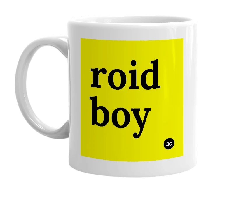 White mug with 'roid boy' in bold black letters
