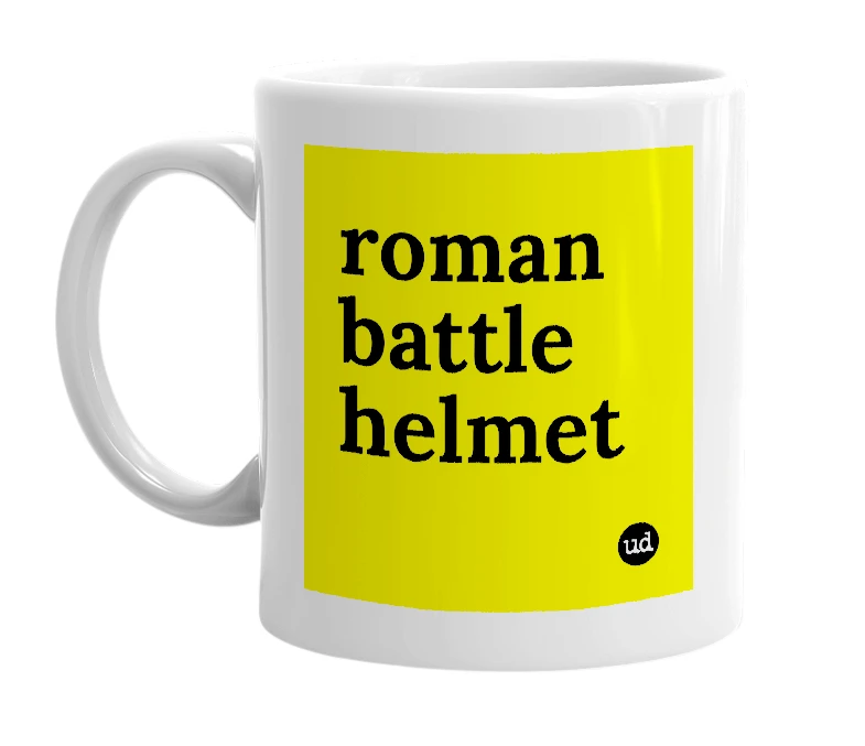 White mug with 'roman battle helmet' in bold black letters