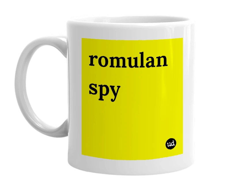 White mug with 'romulan spy' in bold black letters