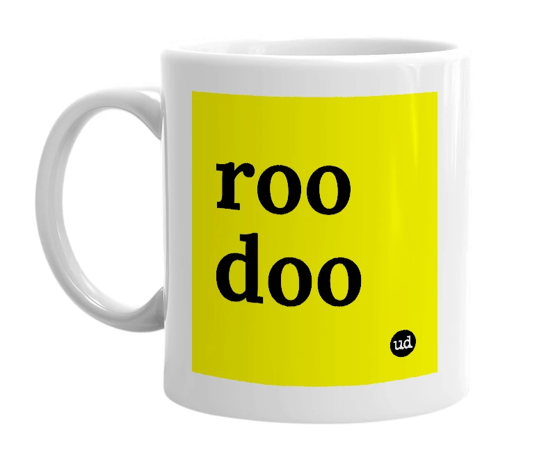 White mug with 'roo doo' in bold black letters