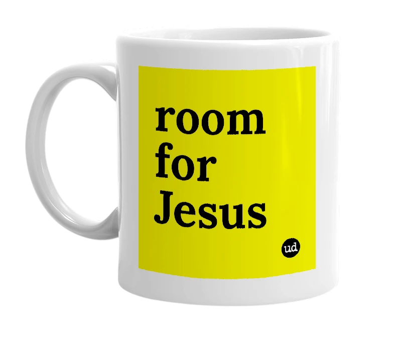 White mug with 'room for Jesus' in bold black letters